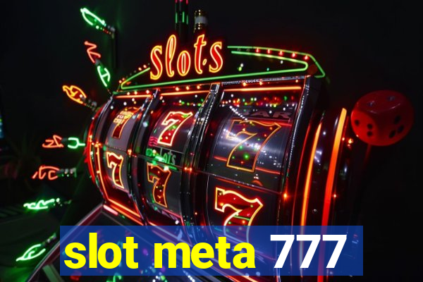 slot meta 777